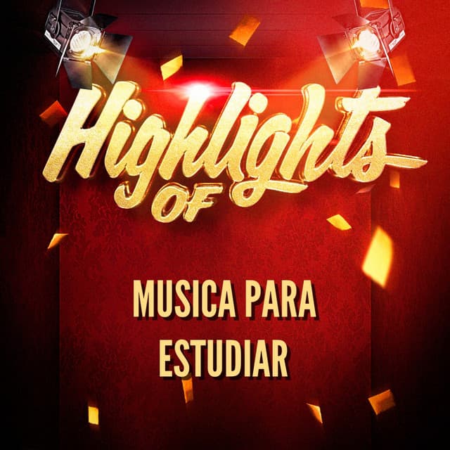 Highlights Of Musica para Estudiar - Musica para Estudiar