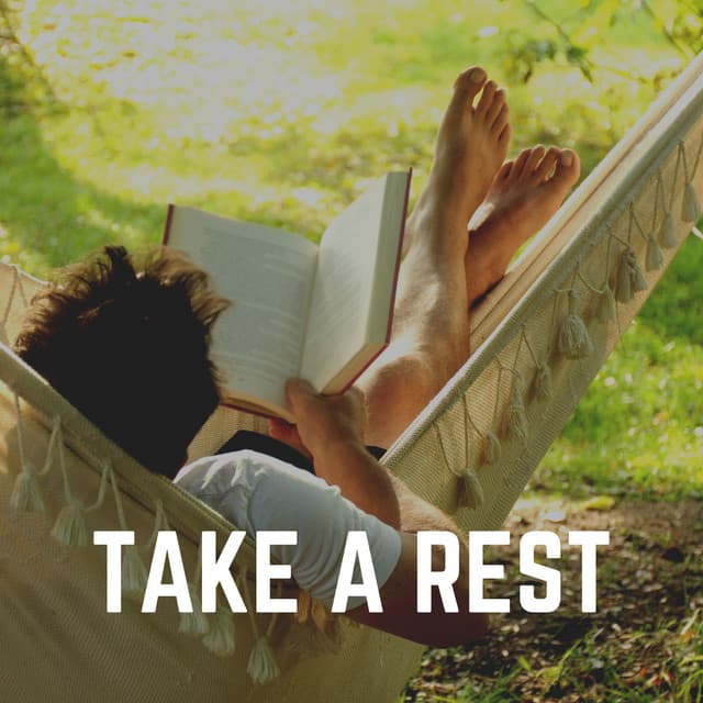 Take a Rest - Relaxcation