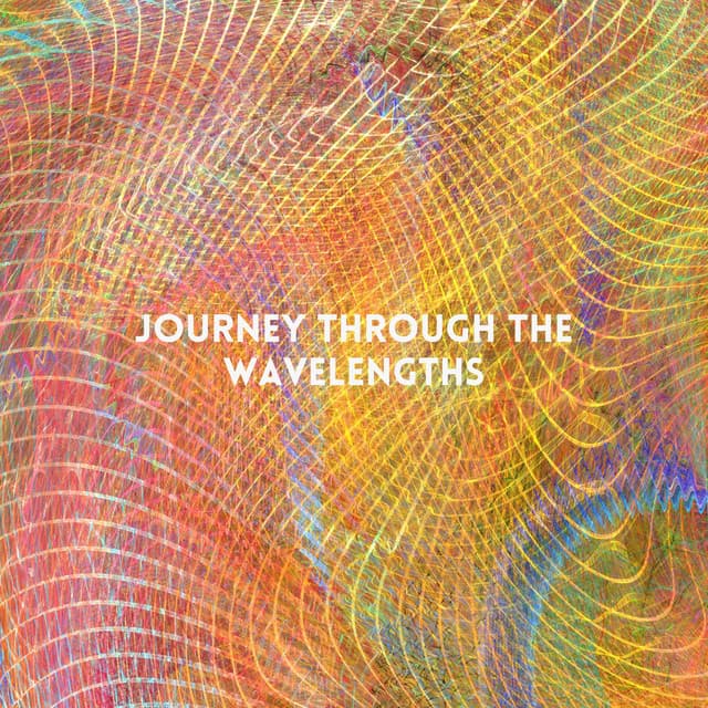 Journey the Wavelengths - Binaural Beats