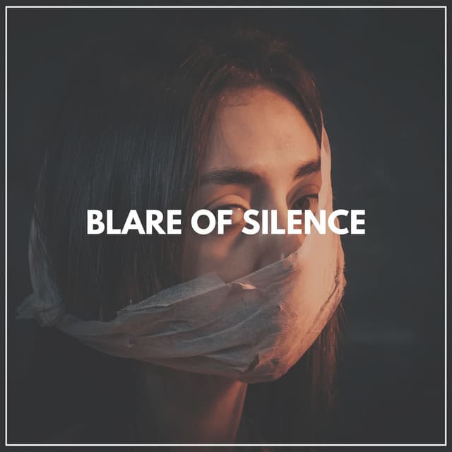 Blare of Silence - White Noise Therapy