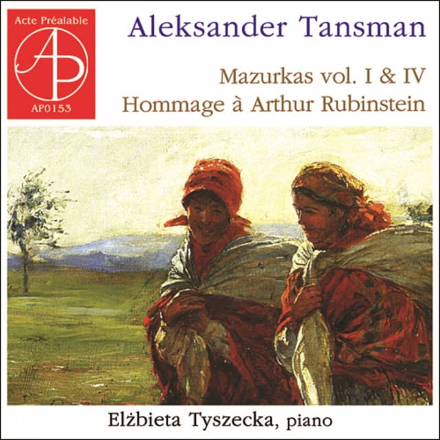 Aleksander Tansman - Mazurkas, Vol. I & IV - Alexandre Tansman