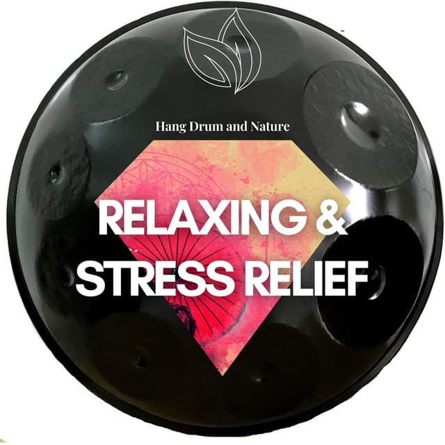 Relaxing & Stress Relief Sound Therapy - Hang Drum and Nature