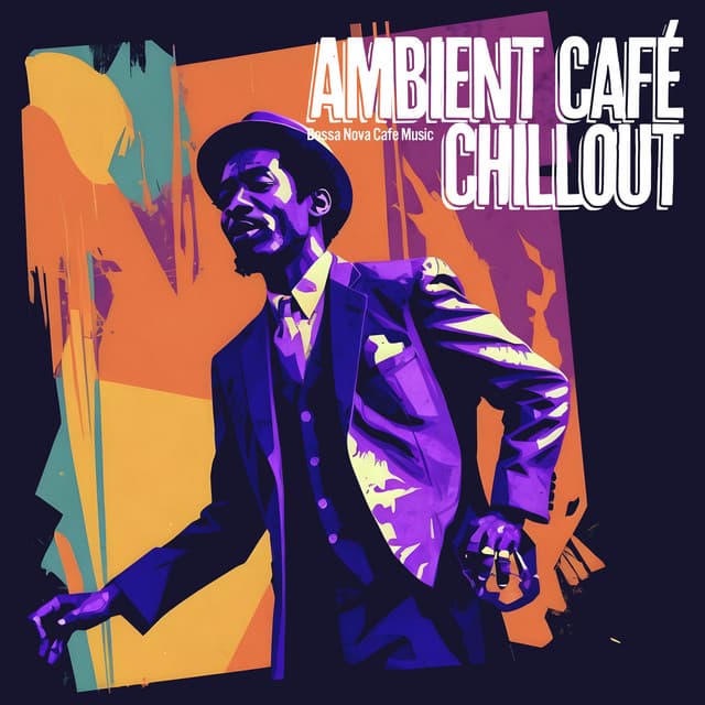 Ambient Café Chillout - Bossa Nova Cafe Music