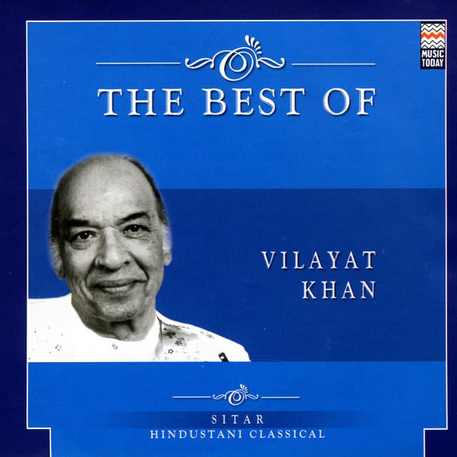 The Best Of Vilayat Khan - Ustad Vilayat Khan