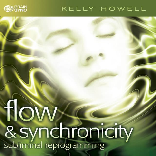 Flow & Synchronicity - Kelly Howell