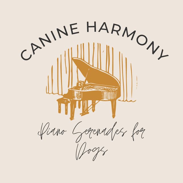 Canine Harmony: Piano Serenades for Dogs - Relaxing Piano Music For The Soul