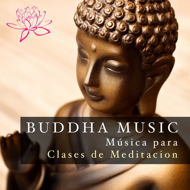 Buddha Music - Musica para Clases de Meditacion - Meditation Relax Club feat. Yoga Music Academy