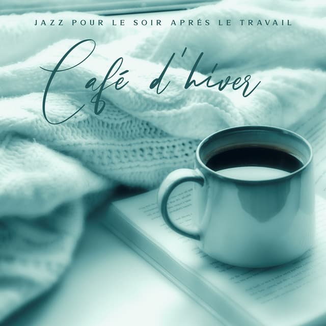 Jazz pour le soir aprés le travail: Café d'hiver, Musique d'ascenseur, Jazz d'autoroute, Bonne ambiance d'aéroport, Meilleure liste de lecture piano 2021 - Musique de Piano de Détente