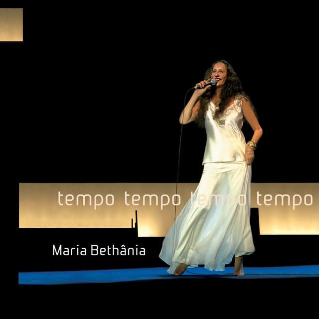 Tempo, Tempo, Tempo, Tempo - Maria Bethânia