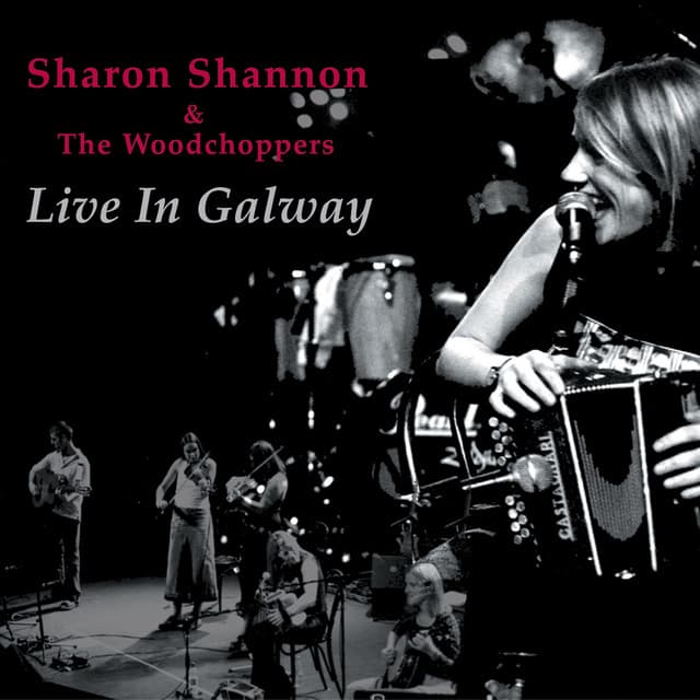 Live in Galway - Sharon Shannon