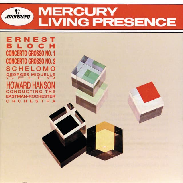 Bloch: Concerto Grosso No. 1 & No. 2/Schelomo - Ernest Bloch