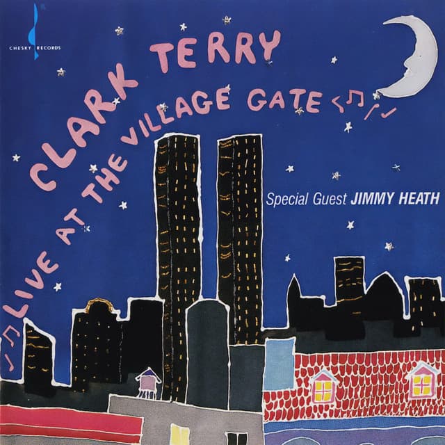 Live at the Village Gate - Clark Terry