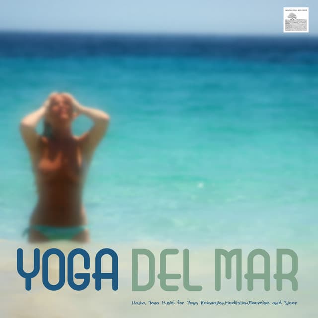 Yoga and Pilates by the Sea - Hatha Yoga Music for Yoga, Relaxation, Meditation, Exercise and Sleep - Eyes of Buddha