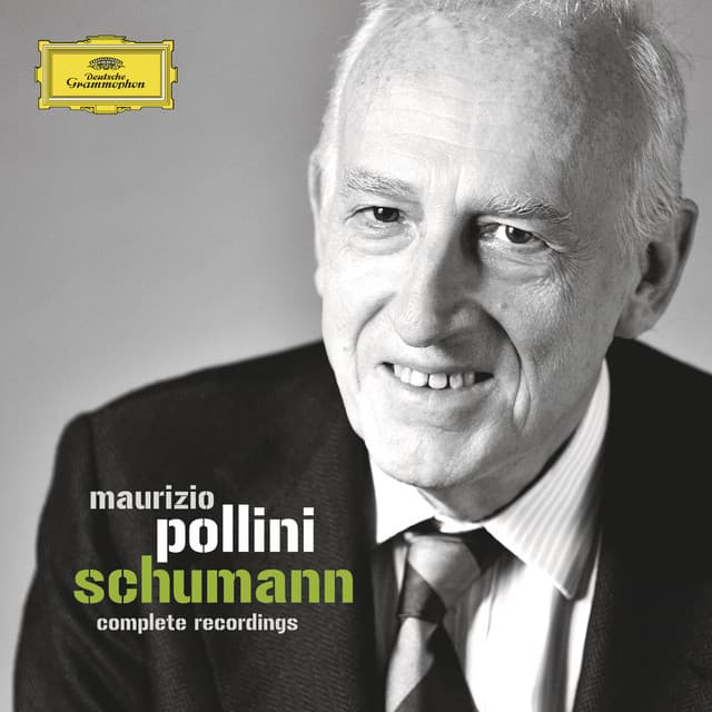Maurizio Pollini - Schumann Complete Recordings - Robert Schumann