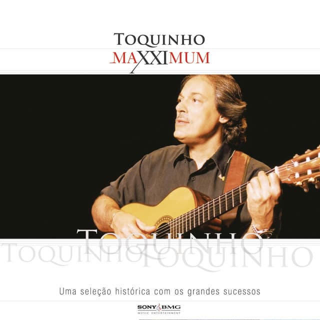 Maxximum - Toquinho - Toquinho
