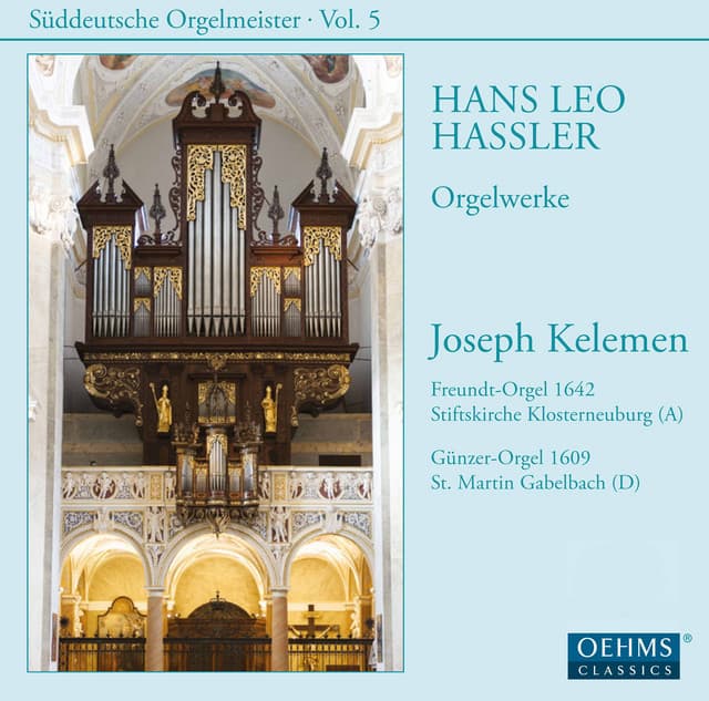 Süddeutsche Orgelmeister, Vol. 5: Hans Leo Hassler - Hans Leo Hassler