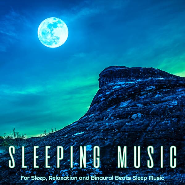 Sleeping Music For Sleep, Relaxation and Binaural Beats Sleep Music - Sleeping Music Experience