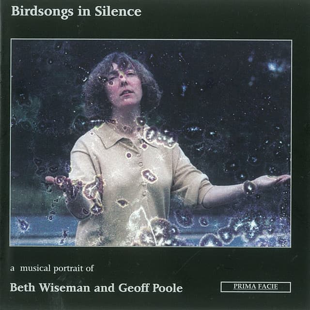 Birdsongs in Silence: A musical portrait of Beth Wiseman and Geoff Poole - Okeanos