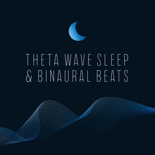 Theta Wave Sleep & Binaural Beats: Deep Relaxation, Insomnia Relief, Tranquil Sleep Therapy - Binaural Sleep Brainwave Beats