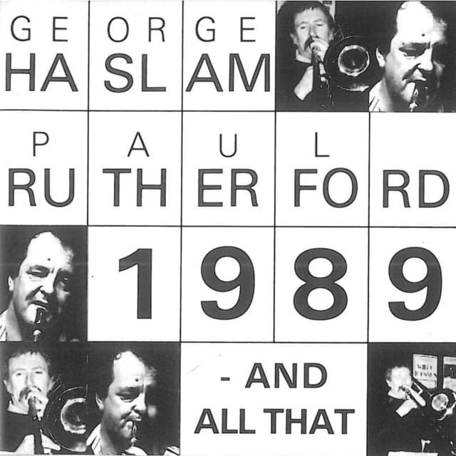 1989 - and All That - George Haslam