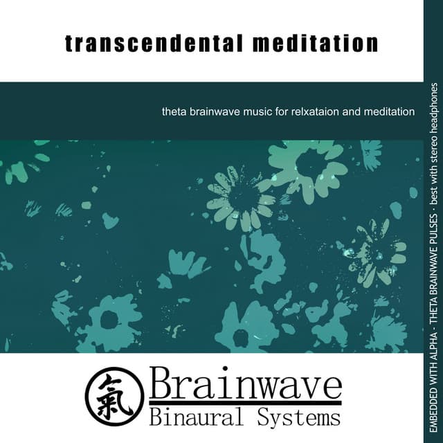 Transcendental Meditation - Brainwave Binaural Systems