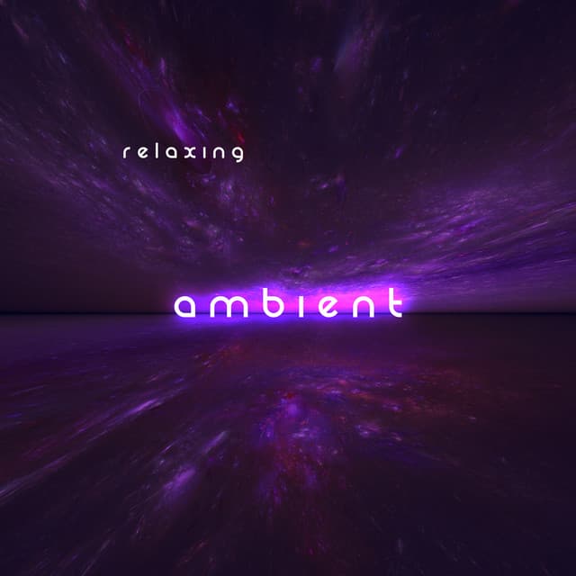 Ambient Relaxation