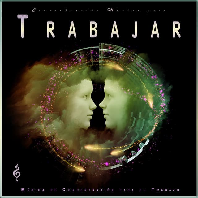 Concentración Música para Trabajar: Música para el Trabajo - Concentración Música para Trabajar