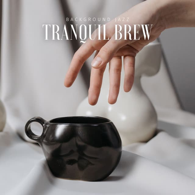 Tranquil Brew Tunes: Background Jazz - Relaxing Jazz Cafe