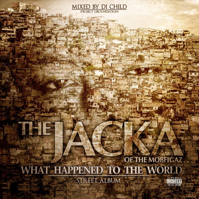 What Happened to the World - The Jacka