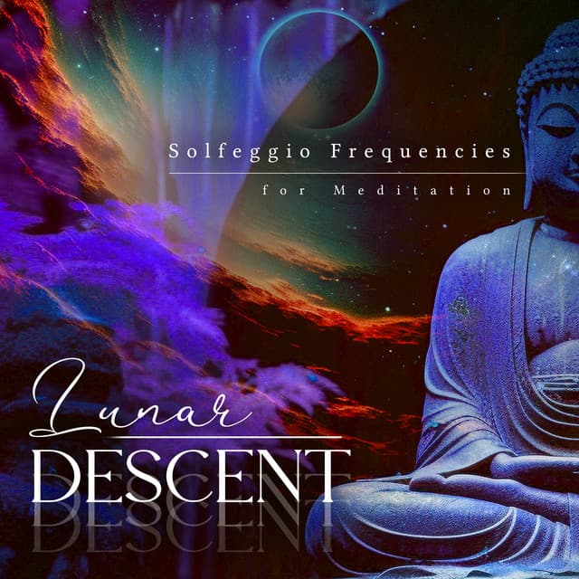 Lunar Descent - Solfeggio Frequencies for Meditation