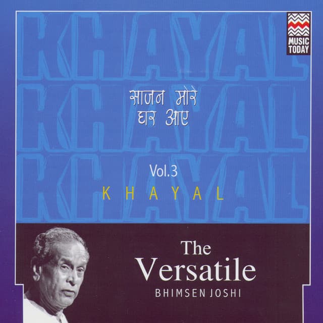 The Versatile Bhimsen Joshi - Khayal - Volume 3 - Pandit Bhimsen Joshi