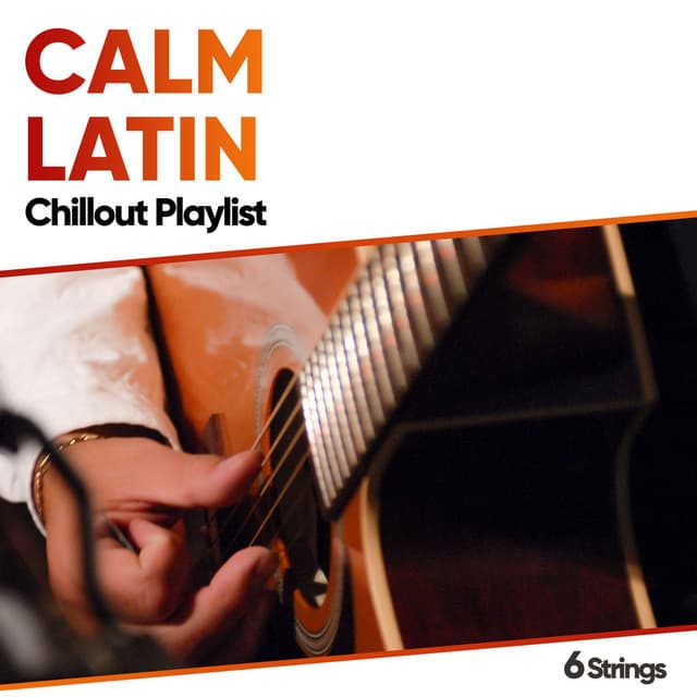 Calm Latin Chillout Playlist - Spanish Guitar Lounge Music