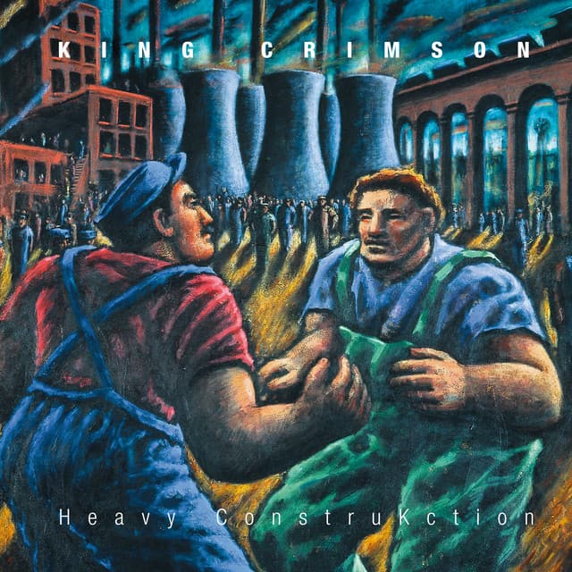 Heavy ConstruKction - King Crimson