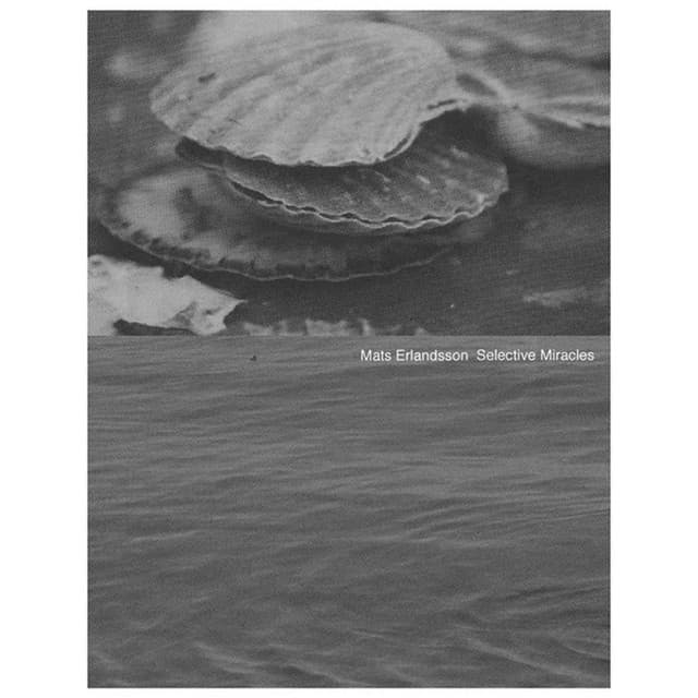 Selective Miracles - Mats Erlandsson