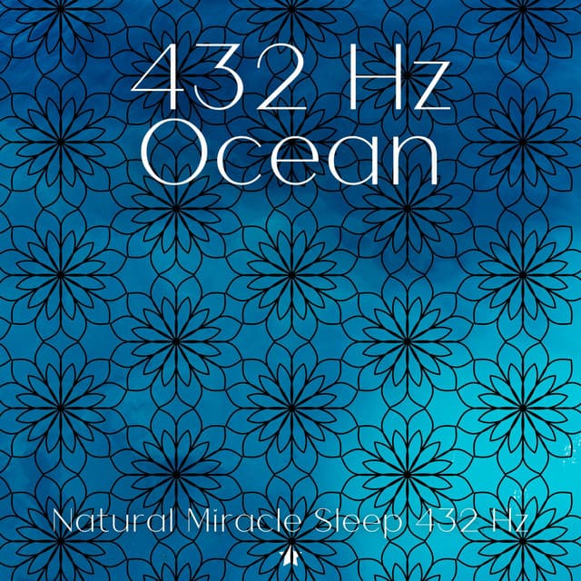 432 Hz Ocean - Natural Miracle Sleep 432 Hz