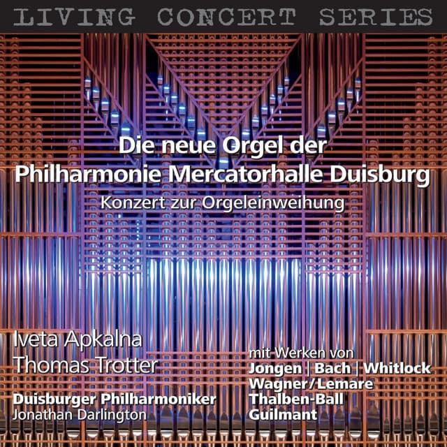 Living Concert Series: Die neue Orgel der Philharmonie Mercatorhalle Duisburg - Iveta Apkalna