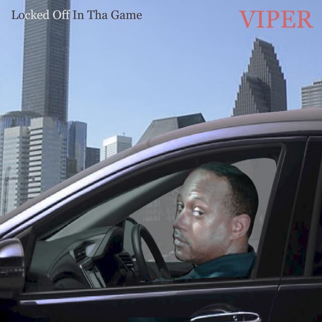 Locked Off In Tha Game - Viper