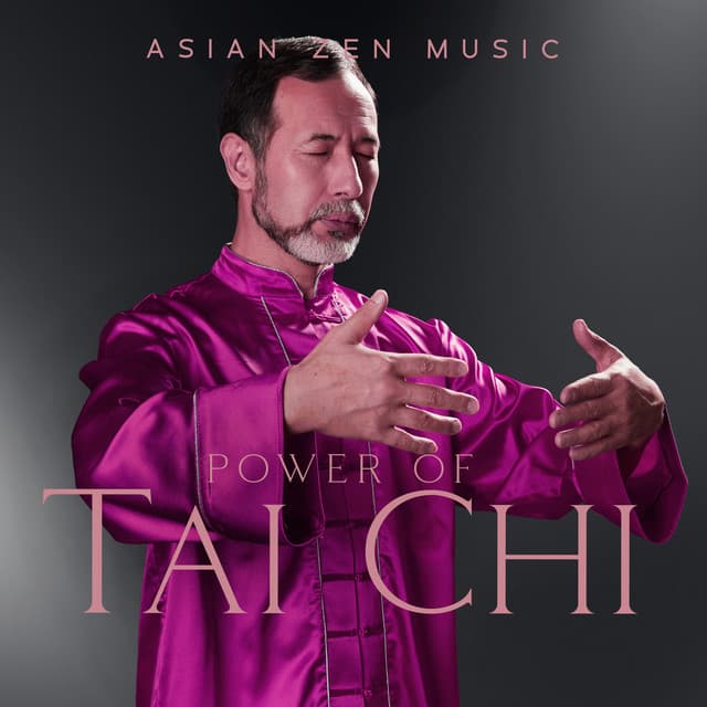Asian Zen Music: Power of Tai Chi, Chinese Meditation, Japanese Traditional Music, Oriental Flute, Qigong, Tibetan Mindfulness - Spiritual Music Collection