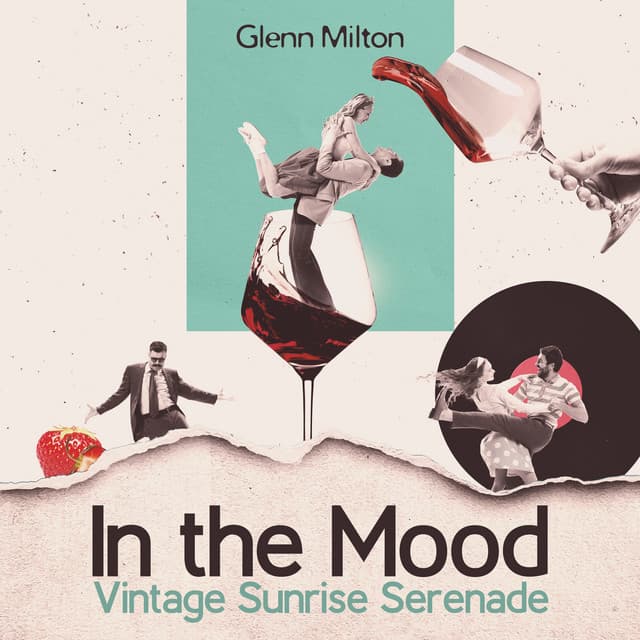 In the Mood: Vintage Sunrise Serenade, The Stars Shine for Us, Pure Golden Age - Glenn Milton