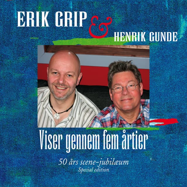 Viser Gennem Fem Årtier - Erik Grip