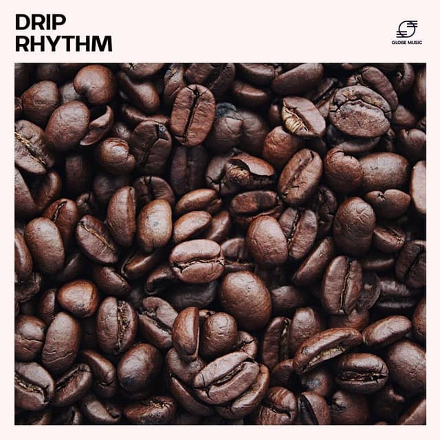 Drip Rhythm - Cafe Jazz Deluxe