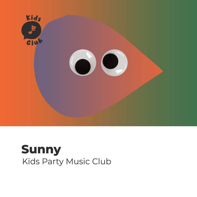 Sunny Kids Party Music Club - Toddler Songs Kids