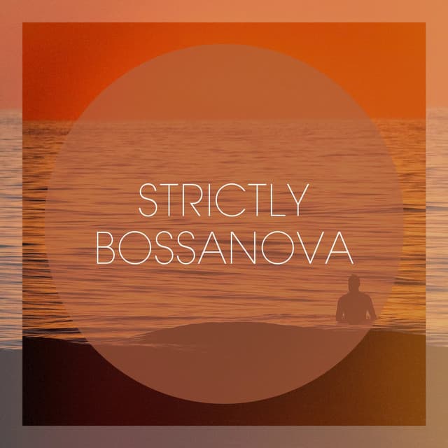 Strictly Bossanova - The Cocktail Lounge Players