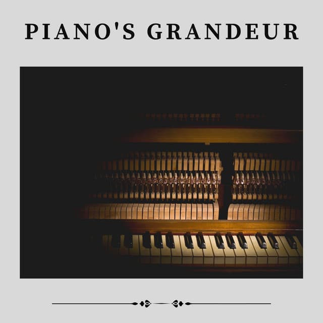 Piano's Grandeur - Piano Sleep