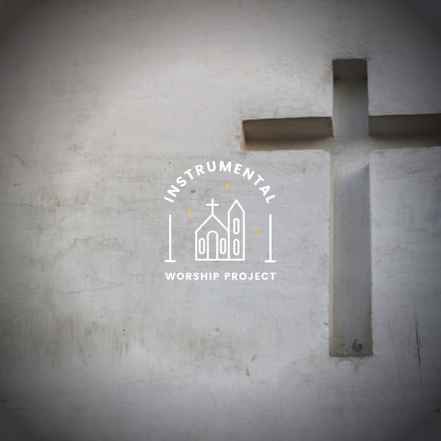 God Knows All - Instrumental Worship Project