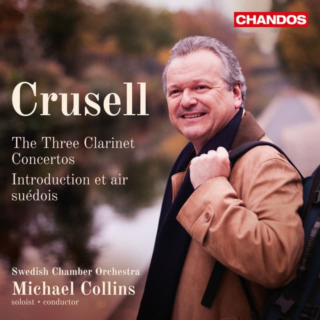 Crusell: Clarinet Concertos - Bernhard Henrik Crusell