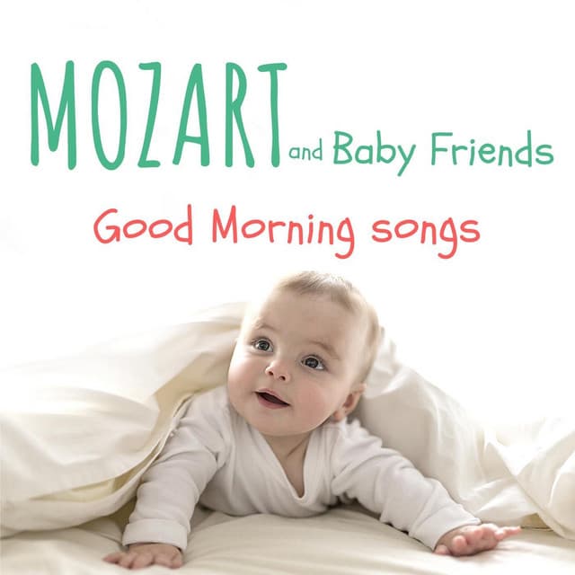 Good Morning - Mozart and Baby Friends