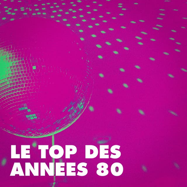 Le top des années 80 - Super Party 80