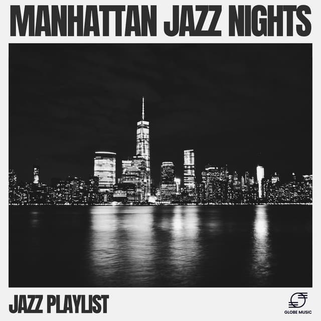 Manhattan Jazz Nights - Jazz Playlist