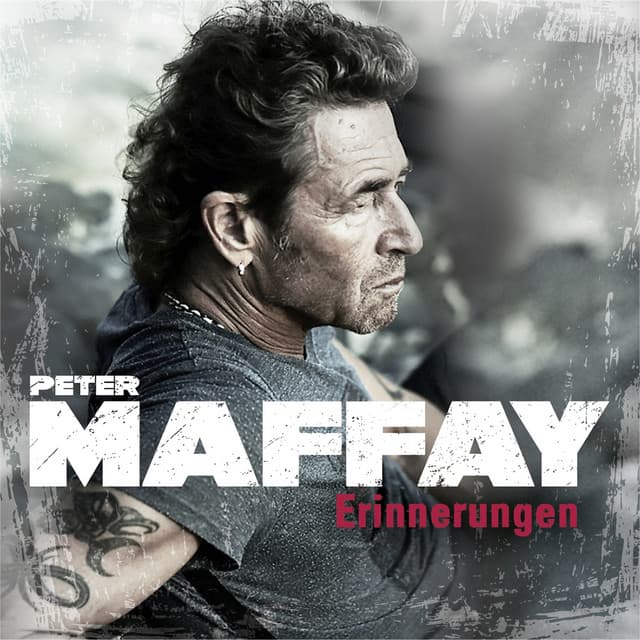 Erinnerungen - Die stärksten Balladen - Peter Maffay
